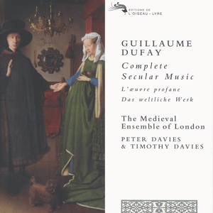 Обложка для The Medieval Ensemble Of London, Peter Davies, Timothy Davies - Dufay: Secular Music (1415-29) - Ma belle dame souveraine
