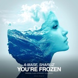 Обложка для A-Mase, Sharliz - You're Frozen (Original Mix)