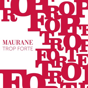 Обложка для Maurane - Trop forte