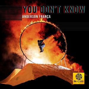 Обложка для Anderson França - You Don't Know