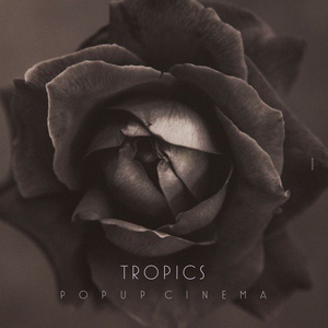 Обложка для Tropics - Popup Cinema