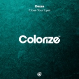 Обложка для Dezza - Close Your Eyes