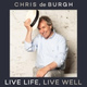 Обложка для Chris de Burgh - Live Life, Live Well