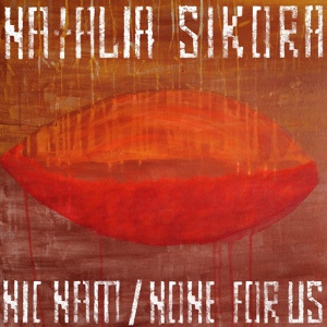 Обложка для Natalia Sikora - Nic nam