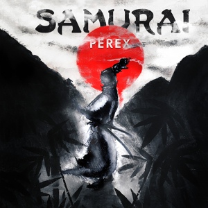 Обложка для PeRex - The Samurai