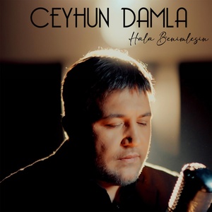 Обложка для Ceyhun Damla - Hala Benimlesin
