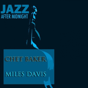 Обложка для Miles Davis - It Never Entered My Mind