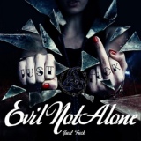 Обложка для Evil Not Alone - Иллюзия надежды