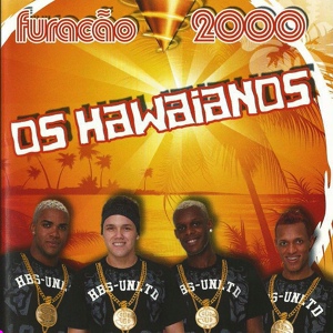 Обложка для Os Hawaianos, Furacão 2000 - Um Pente e Rala