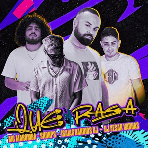 Обложка для Mc Maromba, Skorps, ISAIAS BARRIOS DJ feat. DJ CESAR VARGAS - Que Pasa