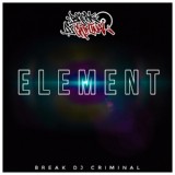 Обложка для Break Dj Criminal - Element