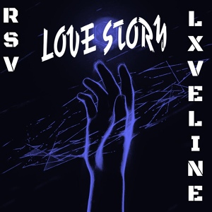 Обложка для RSV, LXVELINE - Love Story