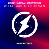 Обложка для Everen Maxwell, Sasha Waters - Where Earth Meets Heaven