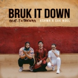 Обложка для KSHMR, Sak Noel feat. TxTHEWAY - Bruk It Down (feat. TxTHEWAY)