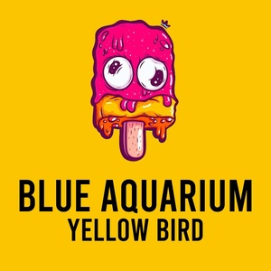 Обложка для yellow bird - Blue Aquarium