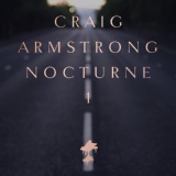Обложка для Craig Armstrong - Nocturne 1