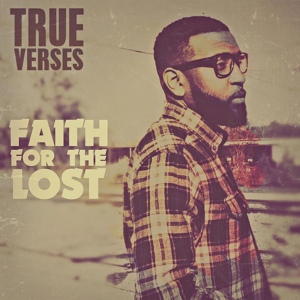 Обложка для True Verses - Faith for the Lost