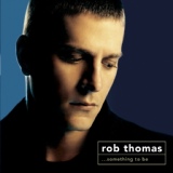 Обложка для Rob Thomas - Lonely No More