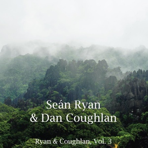 Обложка для Seán Ryan, Dan Coughlan - Three Sea Captains (Hornpipe)