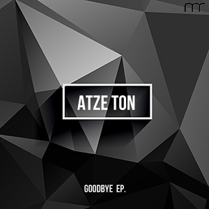 Обложка для Atze Ton - I Don't Like Say Goodbye