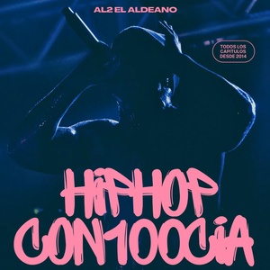 Обложка для Al2 el Aldeano - HIP HOP CON100CIA # 4 - Todos Los Que Ya No Están