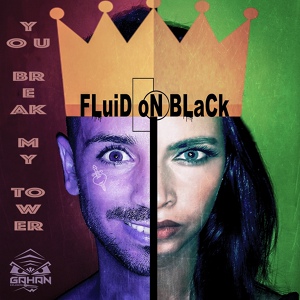 Обложка для Fluid On Black feat. Kate Wings - You Break My Tower