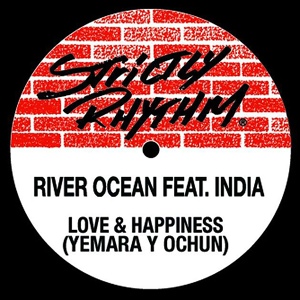 Обложка для River Ocean feat. India - Love & Happiness (Yemaya Y Ochùn) [feat. India]