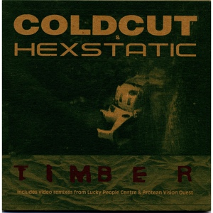 Обложка для Coldcut, Hexstatic - Timber