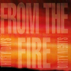 Обложка для From The Fire - Where Are You Now