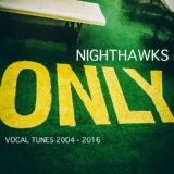 Обложка для Nighthawks - Pensando em Outro Mundo