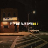 Обложка для Oil J - Eyes and Ears Open