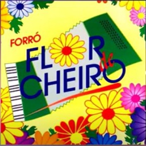 Обложка для Forró Flor de Cheiro - Com Você No Coração