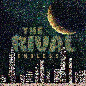 Обложка для The Rival - Endless