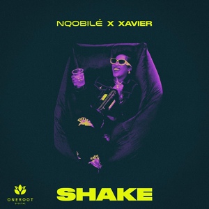 Обложка для Nqobilé, Xavier, Team Salut - Shake