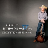 Обложка для Cody Johnson - I Ain't Going Nowhere Baby