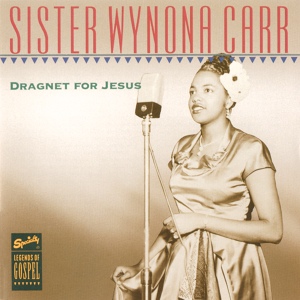 Обложка для Sister Wynona Carr - 15 Rounds For Jesus