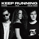 Обложка для Melis Treat, PHURS, VILIA - Keep Running