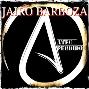 Обложка для Jairo Barboza - Ateu Perdido