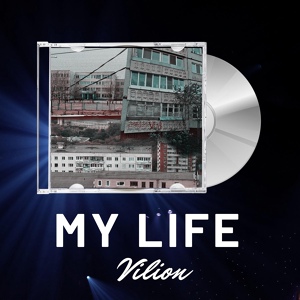 Обложка для Vilion - My Life