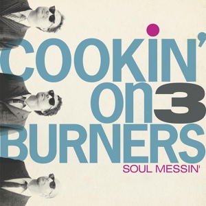 Обложка для Cookin' On 3 Burners feat. Kylie Auldist - This Girl
