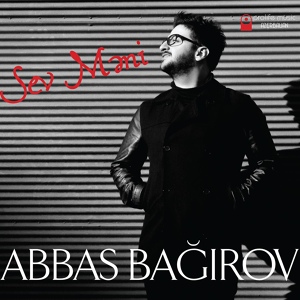 Обложка для Abbas Bağırov - Sevgilim