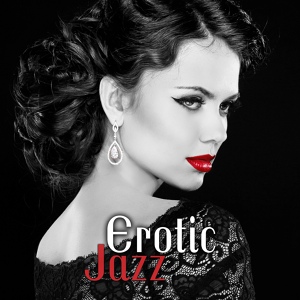 Обложка для Erotic Jazz Music Ensemble - Erotic Jazz