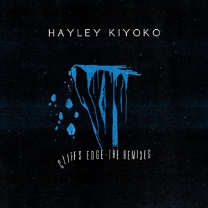 Обложка для Hayley Kiyoko - Cliff's Edge