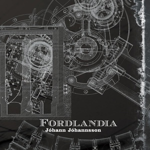 Обложка для Jóhann Jóhannsson - Fordlândia - Aerial View