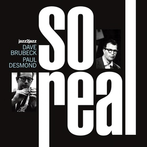 Обложка для Dave Brubeck, Paul Desmond - One Moment Worth Years