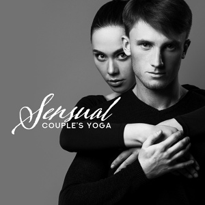 Обложка для Yoga, Calming Sounds - Erotic Music