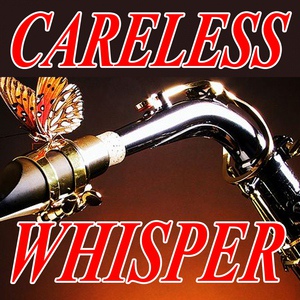 Обложка для Careless Whisper - Careless Whisper