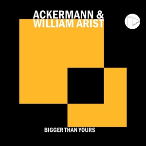 Обложка для Ackermann, William Arist - Bigger than yours