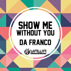 Обложка для Da Franco - Without You