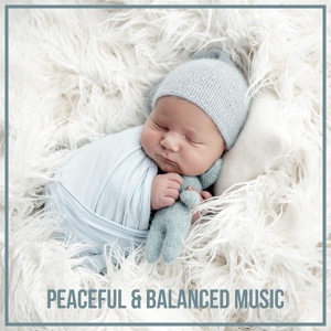 Обложка для Easy Sleep Music, Bedtime Songs Sanctuary, Gentle Baby Lullabies World - Calm Your Baby